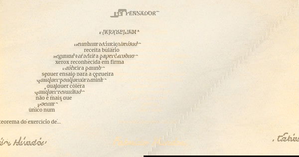 P[R]O[BL]EMA nenhuma técnica/método receita bulário segunda via feita a papel carbono xerox reconhecida em firma rúbrica a punho sequer ensaio para a cegueira q... Frase de Fabrício Hundou.