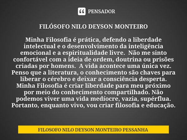 A política é um xadrez, só bons Filósofo nilo deyson - Pensador