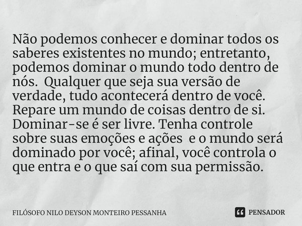 A política é um xadrez, só bons Filósofo nilo deyson - Pensador