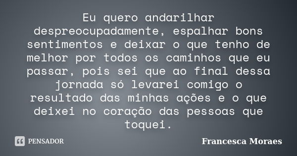 Nunca quis *vencer na vida* Sinto-me Waceila Miranda - Pensador