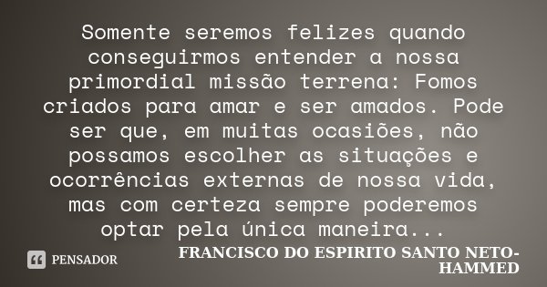 Mensagem de Francisco do Espírito Santo Neto – Mensagem de Otimismo