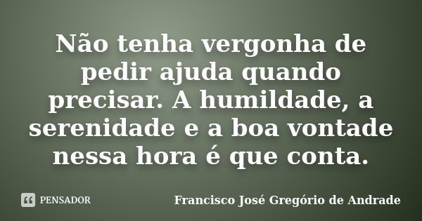 Não tenhas vergonha de pedir ajuda - Marketing SOS Criança