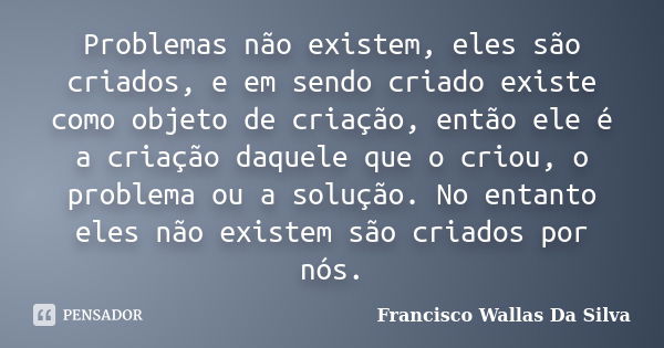 Problemas que não existem