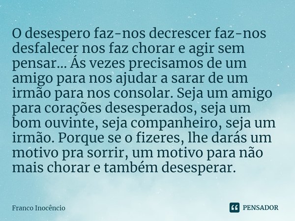 Você está numa relação em que Desperados (filme) - Pensador