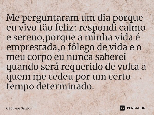 Um dia me perguntaram qual era o meu sonho, fiquei um bom tempo