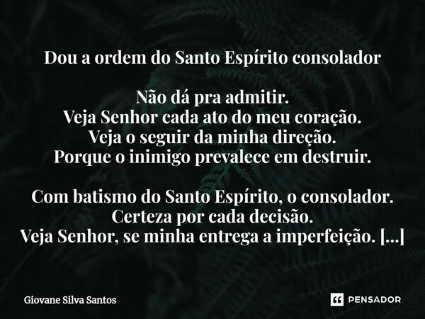 O leão é covarde ou valente Possui Giovane Silva Santos - Pensador