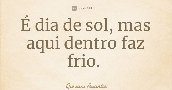 Se você refletir com c(alma) vai Giovani Arantes - Pensador