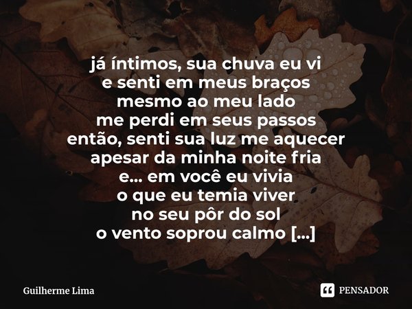 Mesmo quando a noite está fria Eu tenho Eu, eu mesmo e eu - Pensador