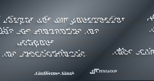 Frases De Leao Guerreiro Frase De Amor