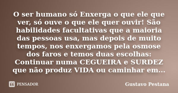 Só o sufocado pode enxergar o ar By - Pensador