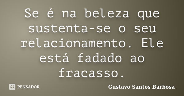 Se eu pudesse estaria com você durante Gustavo Aschar - Pensador