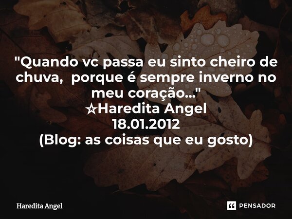 Estou sempre aberta a críticas, Haredita Angel - Pensador