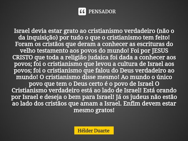 ⁠gratidão Israel Devia Estar Grato Ao Helder Duarte Pensador 5702