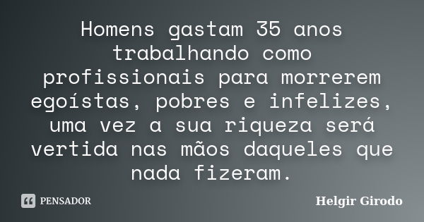 O método mais fácil de pensar e ganhar Helgir Girodo - Pensador