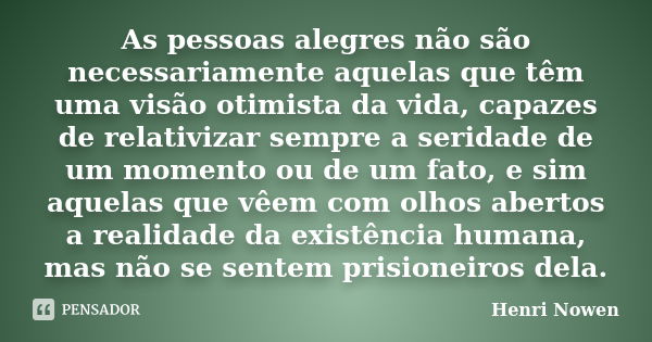 Adoro Reticências Aqueles três pontos intermitentes que - Pensador