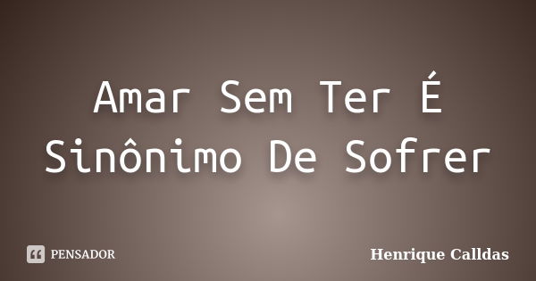 Qual é o sinônimo de sofrer?