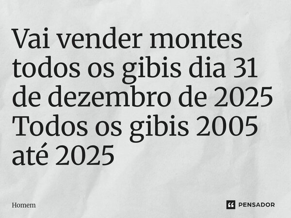 ⁠⁠Vai vender montes todos os gibis dia 31 de dezembro de 2025 Todos os gibis 2005 até 2025... Frase de Homem.