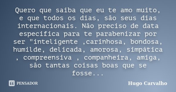 Quero Que Saiba Que Eu Te Amo Muito E Hugo Carvalho