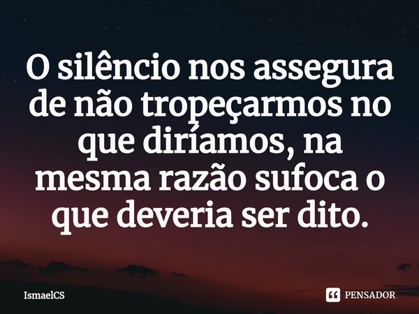 Dos silêncios que sufocam Ou dos sentimentos que sufocamos nos