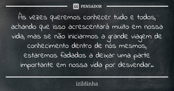 Para aqueles que buscam o céu, o Eloá Heidemann Prá - Pensador