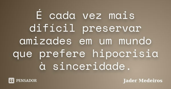 Minha religião? Sou evangélico. Mas, Jader Medeiros - Pensador