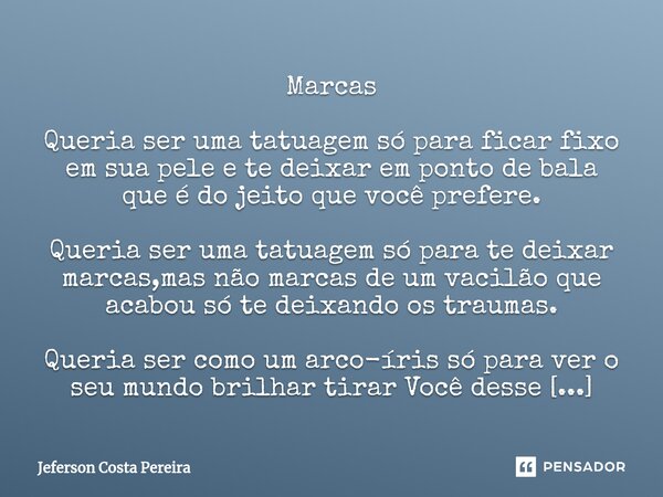 Eu sei dos seus dias difíceis pequena, Tattu - Pensador