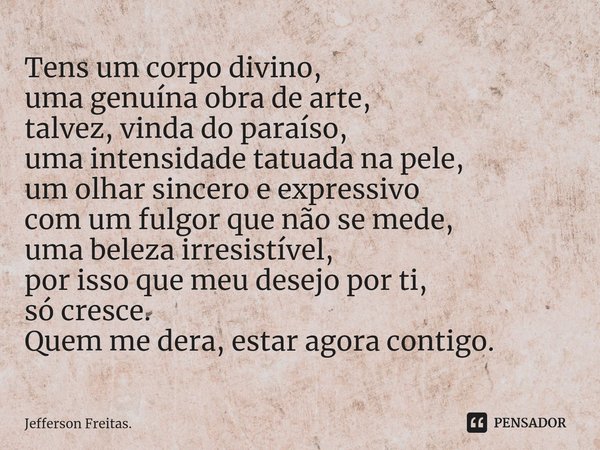 Foi sem maquiagem, mas no coração Delnia Freitas - Pensador