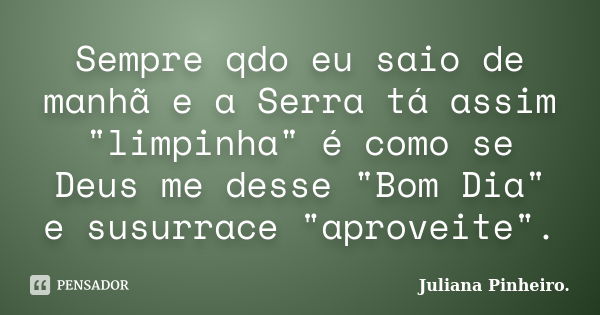 Aproveite bem, o máximo que puder o Pedro Bial - Pensador