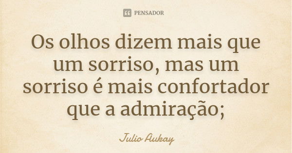 O anjo do perdão um dia foi bom, mas Julio Aukay - Pensador