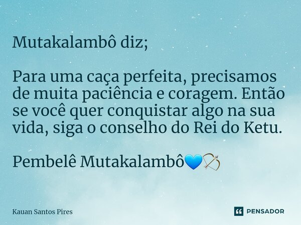 Frases de Oxalá para guiar sempre seus caminhos - Pensador