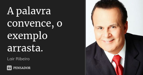 Arrasta exemplo convence palavra frase pensador