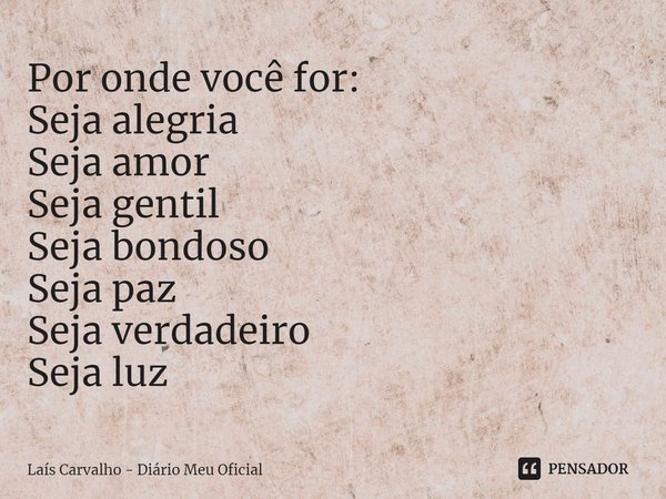 Bem-vindo, agosto! 56 mensagens para receber o mês com alegria - Pensador