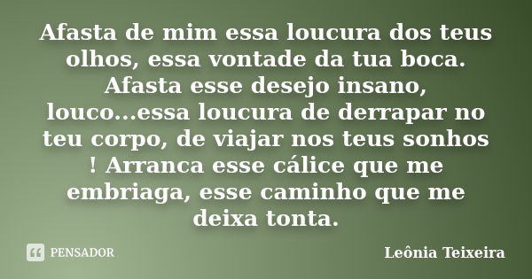 Sempre que tento abri a porta pra nós leônia Teixeira - Pensador