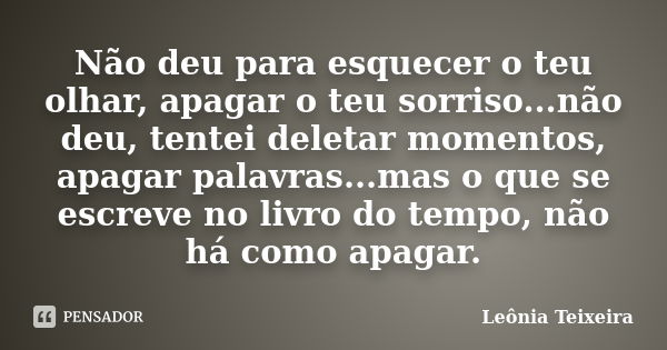 Sempre que tento abri a porta pra nós leônia Teixeira - Pensador