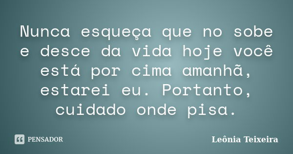 Sempre que tento abri a porta pra nós leônia Teixeira - Pensador