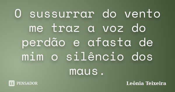 Sempre que tento abri a porta pra nós leônia Teixeira - Pensador