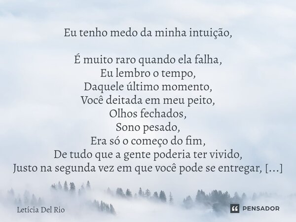 Estou com medo da minha vez nunca chegar. » Com Amor, Frases