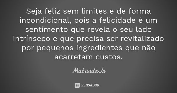 Felicidade sem limites, Pesquisa Especial