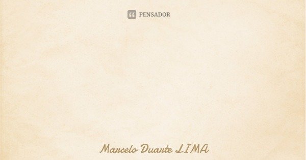 Sempre que alguém tenta se aproximar de você esse alguém quer ter a permissão para mostrar , as suas intenções puras e sinceras
Quando esse alguém chega em tua ... Frase de Marcelo Duarte LIMA.
