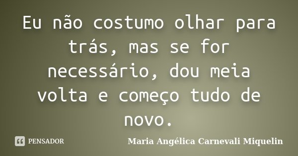 Para vencer no jogo da vida é preciso Maria Angélica Carnevali -  Pensador