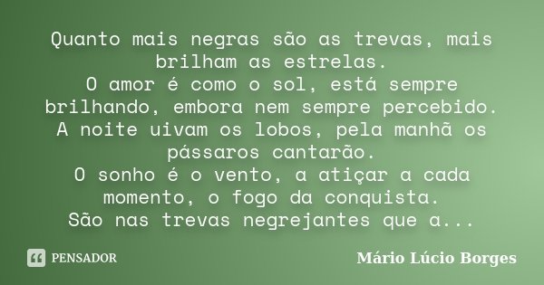 ESTRELA Cessem os gritos na imensidão Mário Lúcio Borges - Pensador