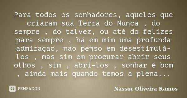 A vida muitas vezes é como o jogo de Nassor de Oliveira Ramos - Pensador