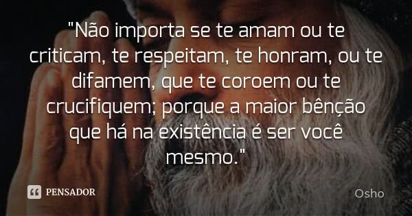 Não Importa Se Te Amam Ou Te Osho 0249