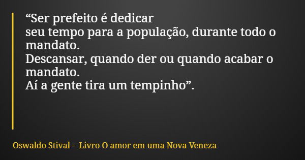 Ser Prefeito E Dedicar Seu Tempo Oswaldo Stival Livro O