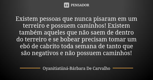 onde há joelhos dobrados não existe Barbara santos - Pensador