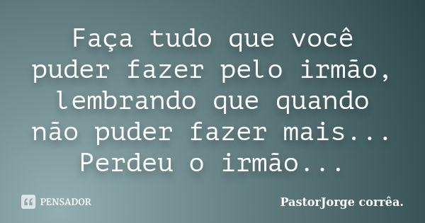 três frases inspiradoras em português brasileiro. tradução - se você não  pode fazer tudo, faça o que puder - você é capaz de fazer o que quiser -  faça o bem, não