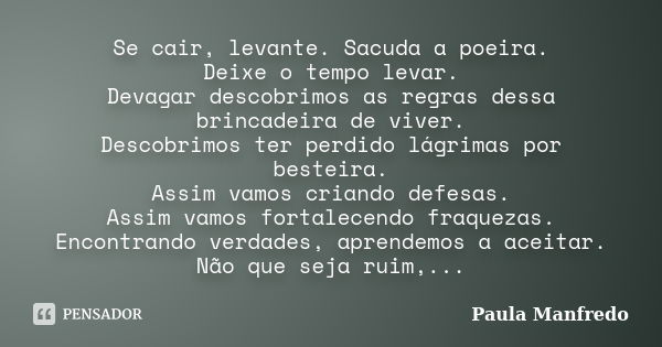 Levanta a cabeça, Sacode a poeira e BrunoCassiano_ - Pensador