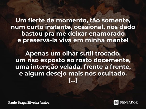 Flerte Um Flerte De Paulo Braga Silveira Junior