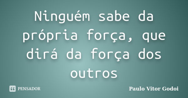 86 mensagens de otimismo para ter força e energia - Pensador