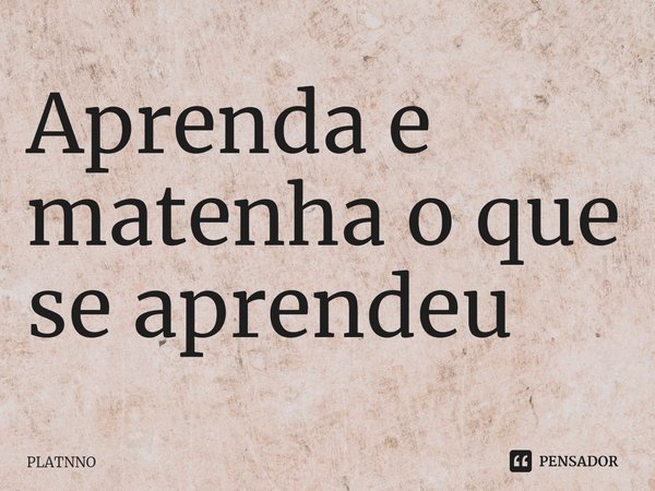 Só vai dar o xeque-mate quem estiver PLATNNO - Pensador